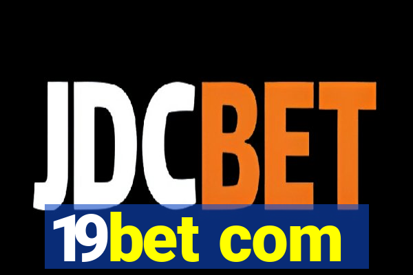 19bet com